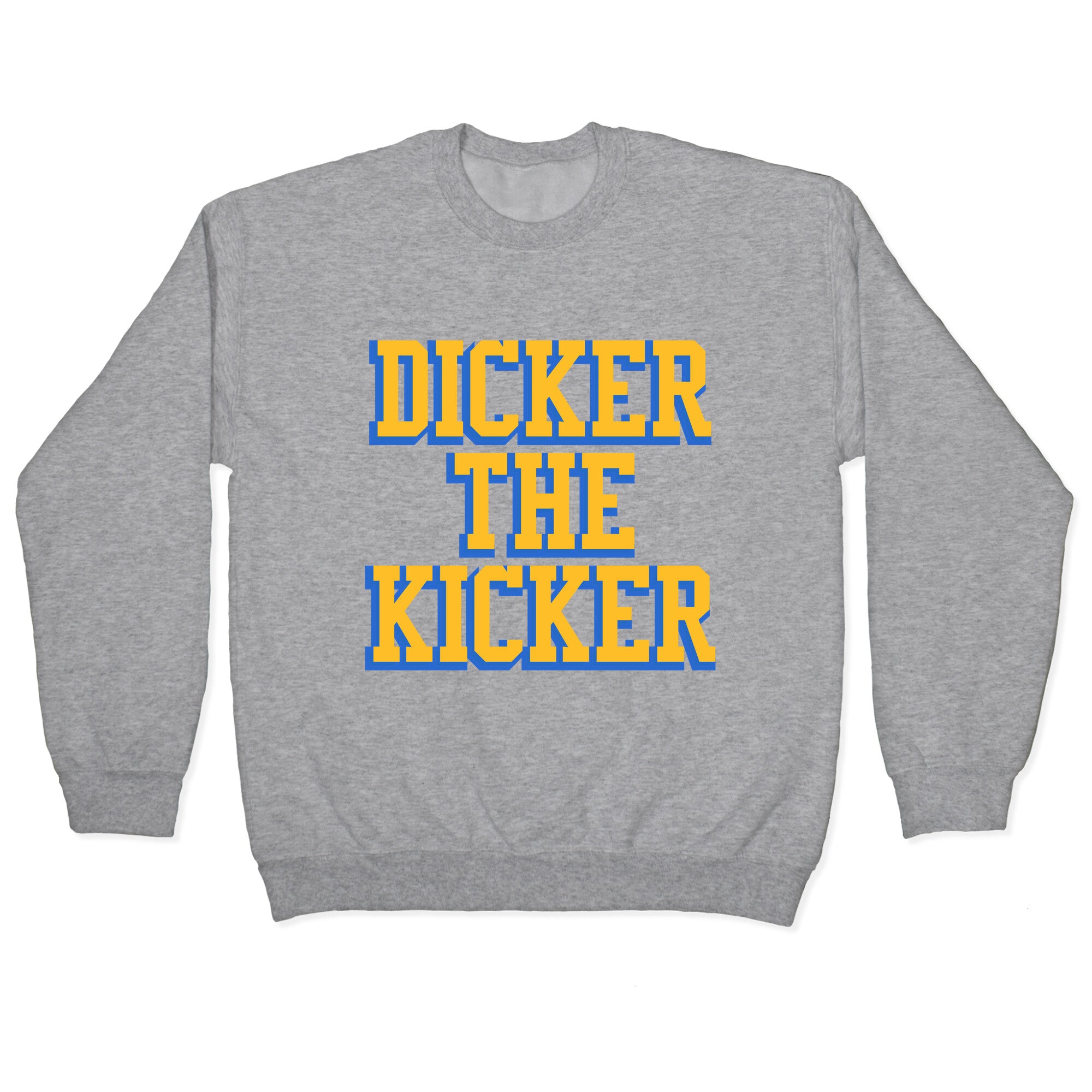 Cameron Dicker the Kicker Crewneck Sweatshirt